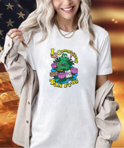 I commited tax frog T-shirt