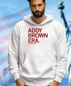 In my Addy Brown era T-Shirt