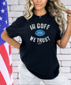 Jared Goff In Goff We Trust T-Shirt