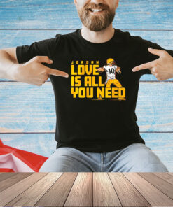 Jordan Love Green Bay Packers is all you need T-shirt