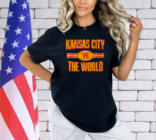 KANSAS CITY VS. THE WORLD T-Shirt