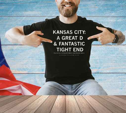 Kansas City: a great D & a fantastic tight end Shirt