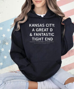 Kansas City: a great D & a fantastic tight end Shirt