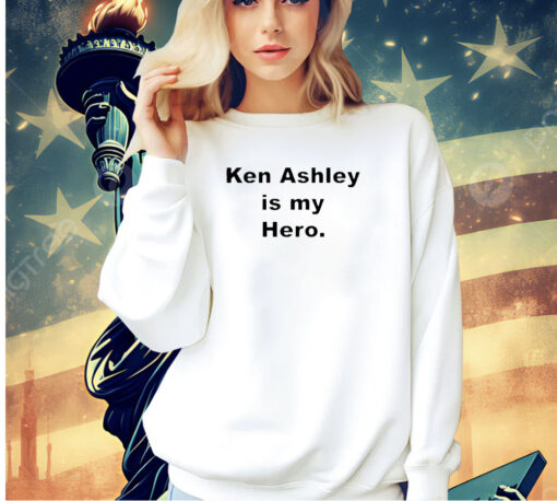 Ken Ashley Is My Hero T-Shirt