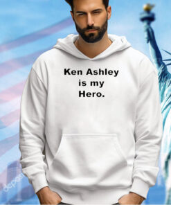 Ken Ashley Is My Hero T-Shirt