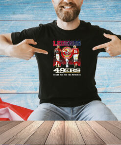 Legends Jerry Rice Joe Montana San Francisco 49ers Thank You For The Memories T-Shirt