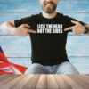 Lick the head not the sides T-shirt