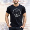 Life isn’t perfect but your nails can be shirt