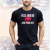 Men’s fuck around and find out Buffalo Bills shirt