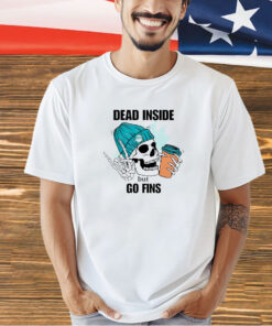 Miami Dolphins skeleton dead inside but go finds T-shirt