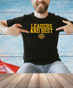 Michigan Football NATIONAL CHAMPS LEADERS AND BEST 2023 T-Shirt