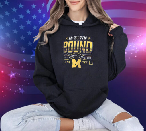 Michigan Wolverines H-Town Bound 2024 National Championship Game T-Shirt