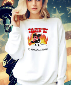 Mickey Mouse your solution should be to apologize to me T-shirt