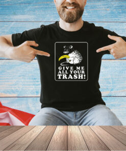 Mouse give me all your trash T-shirt
