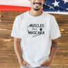 Muscle and mascara T-shirt