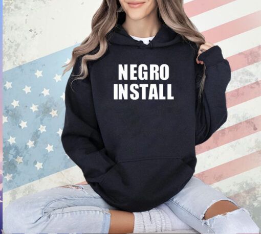 Negro Install T-Shirt