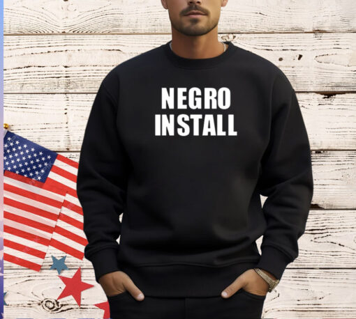 Negro Install T-Shirt