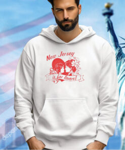 New jersey is for lovers T-shirt