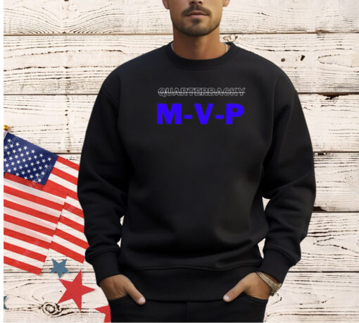 No Quarterbacky M V P T-shirt