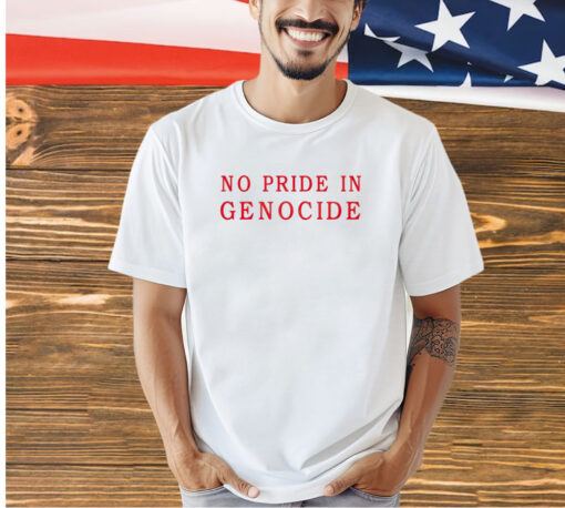 No pride in genocide T-shirt