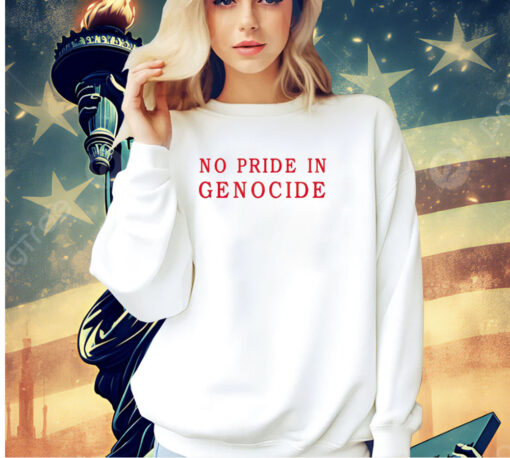 No pride in genocide T-shirt