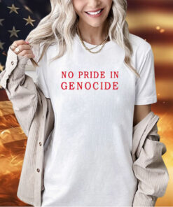 No pride in genocide T-shirt