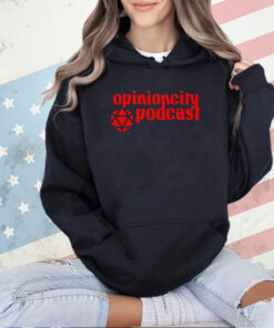 Opinion city podcast T-shirt