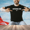 Outsmoke him shirt