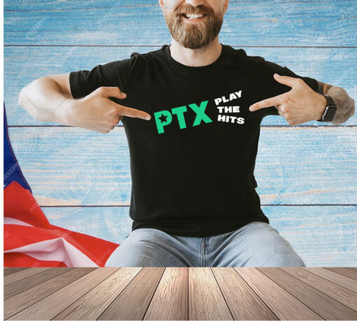 PTX play the hits T-shirt