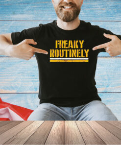 Pittsburgh Steelers football freaky routinely T-shirt