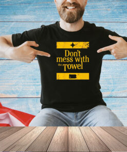 Pittsburgh football don’t mess with the towel T-shirt