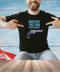 Protect The 2nd Amendment T-shirt