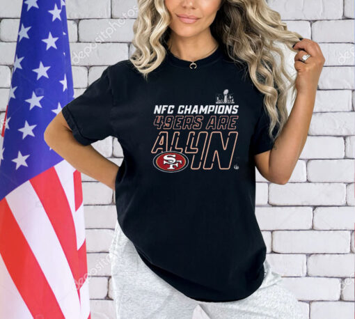 San Francisco 49ers Are All In 2023 Nfc Champions T-Shirt