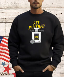 Sex Panther Cologne 60% of the time it works every time T-shirt