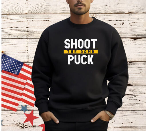 Shoot the damn puck T-shirt