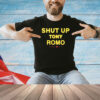 Shut Up Tony Romo Kansas City T-Shirt