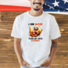 Sloth I am nicer than my face looks T-shirt