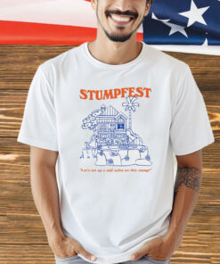 Stumpfest let’s set up a nail salon on this stump T-shirt