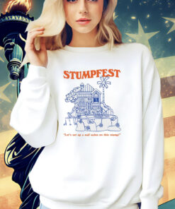 Stumpfest let’s set up a nail salon on this stump T-shirt