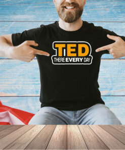 Ted there every day Cornelius Johnson Michigan Wolverines T-shirt