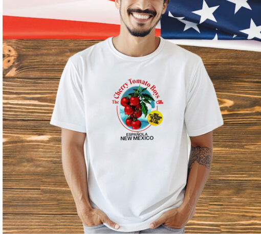 The cherry tomato boys the curse once it’s between the bread it’s all the same t-shirt