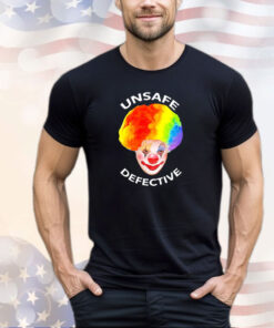 The clown unsafe defective T-shirt