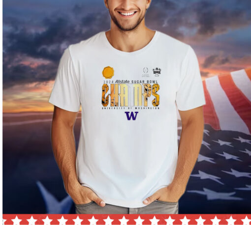 Washington Huskies 2024 Allstate Sugar Bowl Champs University Of Washington shirt