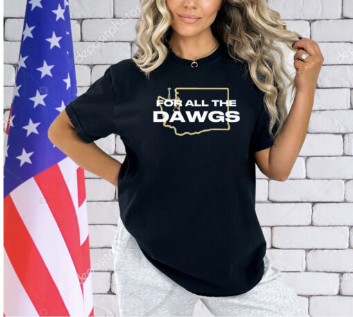 Washington Huskies for all the dawgs T-shirt