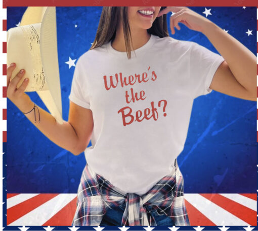 Wendy’s where’s the beef shirt