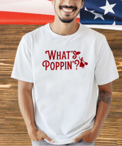 What’s poppin T-shirt