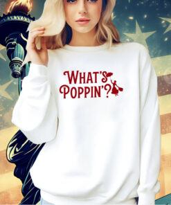 What’s poppin T-shirt