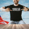 Where’s my jungler it’s all his fault T-shirt