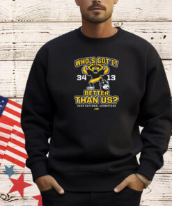 Who's Got It Better Than Us?! (Score Shirt) T-Shirt for Michigan College Football Fans T-SHIRT
