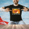 You eat ze bugs i’ll keep my steak T-shirt